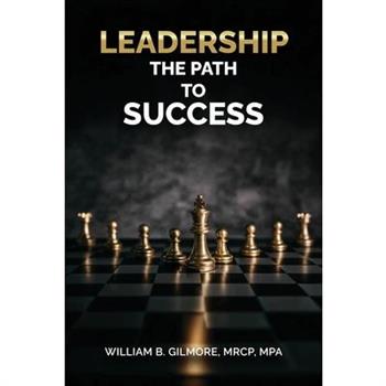 Leadership, The Path to Success