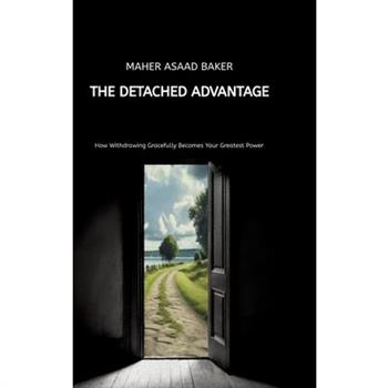 The Detached Advantage