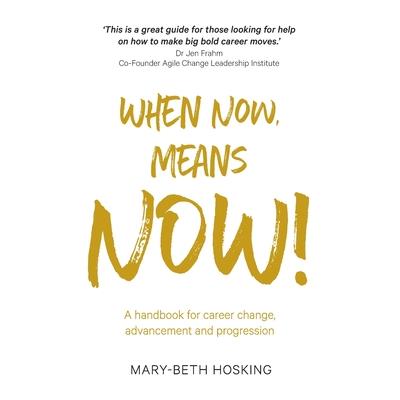 When Now, Means Now!