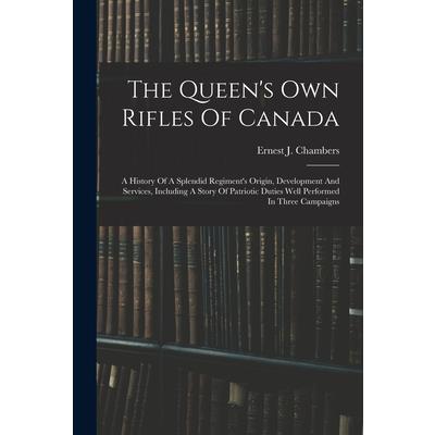 The Queen's Own Rifles Of Canada
