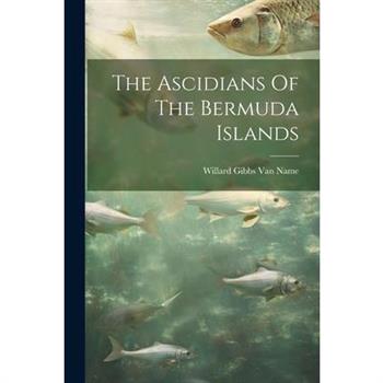 The Ascidians Of The Bermuda Islands
