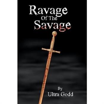 Ravage Of The Savage