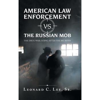 American Law Enforcement Vs. the Russian Mob