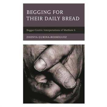 Begging for Their Daily Bread