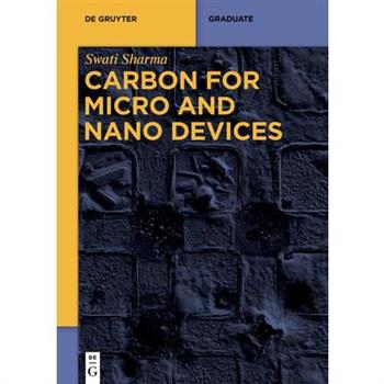 Carbon for Micro and Nano Devices