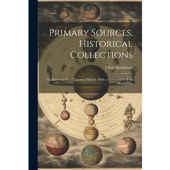 Primary Sources, Historical Collections
