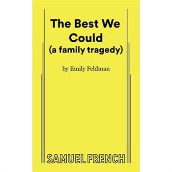 The Best We Could (a family tragedy)