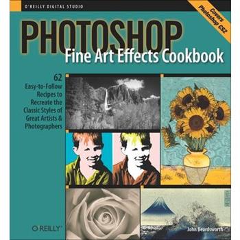 Photoshop Fine Art Effects Cookbook