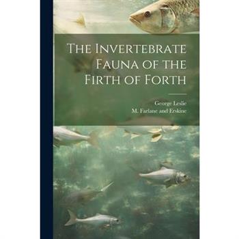 The Invertebrate Fauna of the Firth of Forth