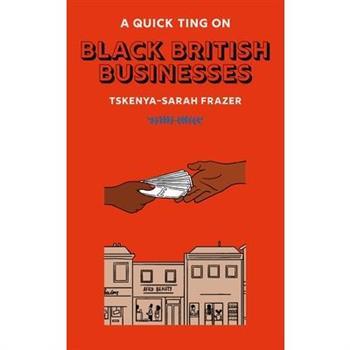 A Quick Ting on Black British Businesses