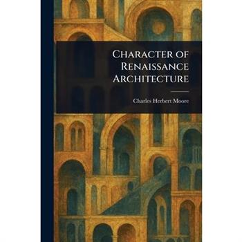 Character of Renaissance Architecture