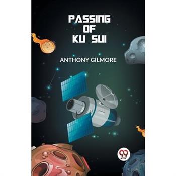 The Passing Of Ku Sui