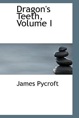 Dragon’s Teeth, Volume I