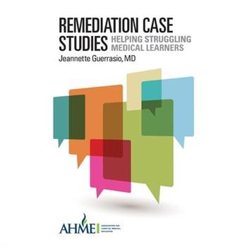Remediation Case Studies