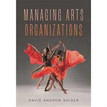 Managing Arts Organizations