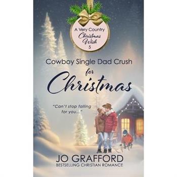 Cowboy Single Dad Crush for Christmas