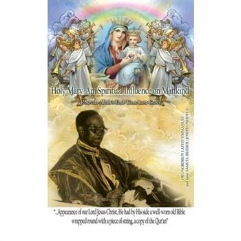 Holy Mary-Am Spiritual Influence on Mankind