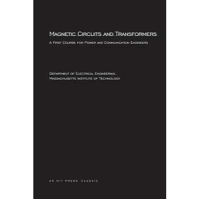 Magnetic Circuits and Transformers