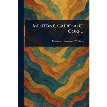 Mentone, Cairo, and Corfu