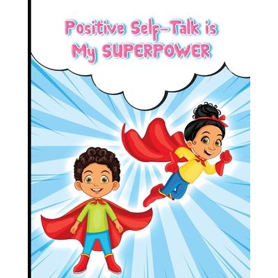 Positive Self-Talk Is My Superpower