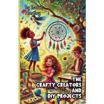 The Crafty Creators and DIY Projects