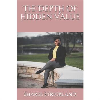 The Depth of Hidden Value