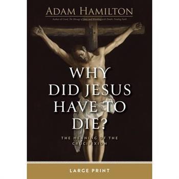 Why Did Jesus Have to Die?