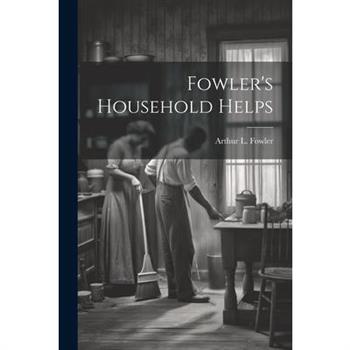 Fowler's Household Helps