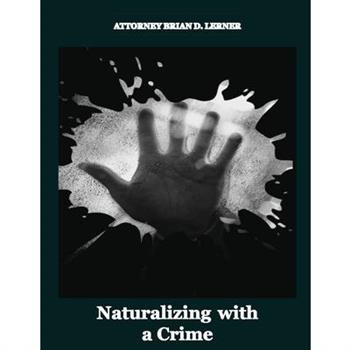 Naturalizing with a Crime