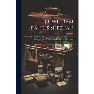 Dr. William Francis Sheehan