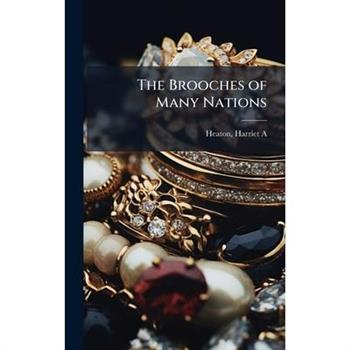 The Brooches of Many Nations