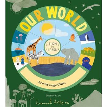 Turn and Learn: Our World