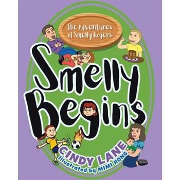 Smelly Begins