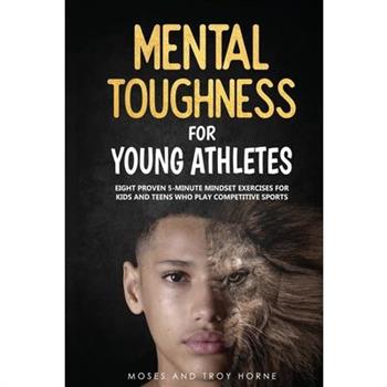 Mental Toughness For Young Athletes