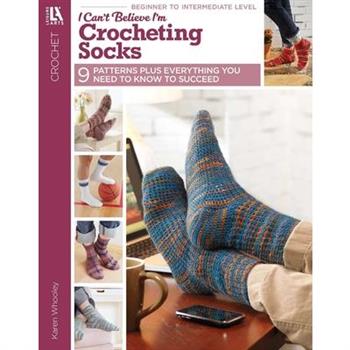 I Can't Believe I'm Crocheting Socks