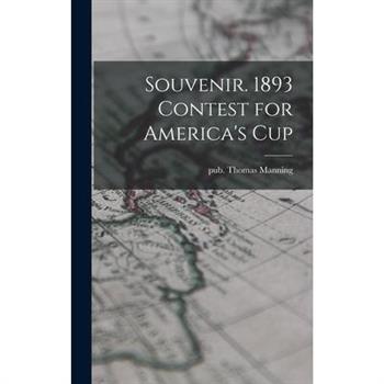 Souvenir. 1893 Contest for America’s Cup