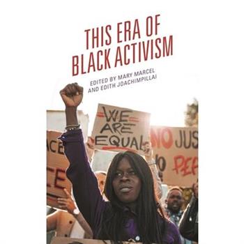 This Era of Black Activism