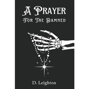 A Prayer For The Damned