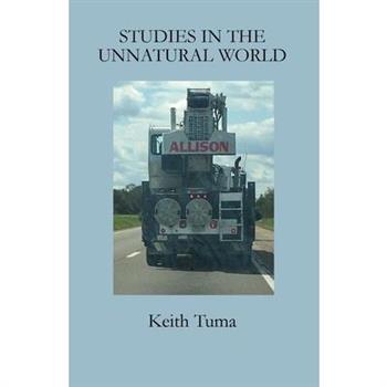 Studies in the Unnatural World