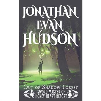 Out of Shadow Forest