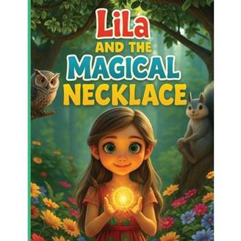 Lila and the Magical Necklace