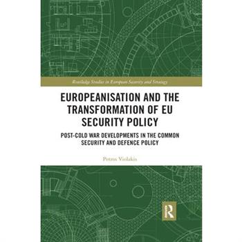 Europeanisation and the Transformation of Eu Security Policy