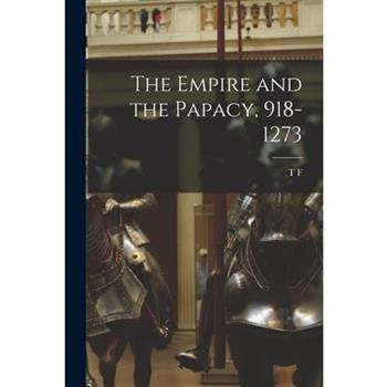 The Empire and the Papacy, 918-1273
