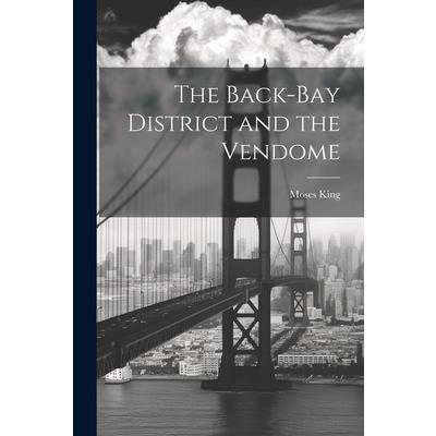 The Back-Bay District and the Vendome