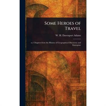 Some Heroes of Travel