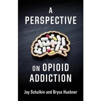 A Perspective on Opioid Addiction
