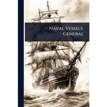 Naval Vessels. General