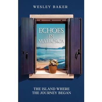 Echoes in Mallorca
