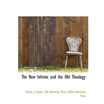 The New Infinite and the Old Theology