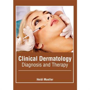 Clinical Dermatology: Diagnosis and Therapy
